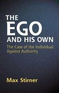 The EGO and His Own : The Case of the Individual against Authority (Dover Books on Western Philosophy)