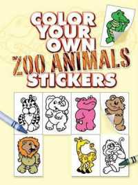 Color Your Own Zoo Animals Stickers (Dover Sticker Books) -- Other merchandise