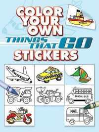 Color Your Own Things That Go Stickers (Dover Sticker Books) -- Other merchandise