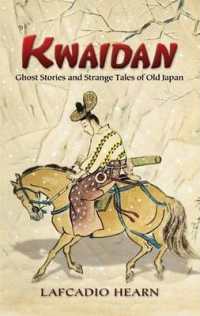 Kwaidan : Ghost Stories and Strange Tales of Old Japan (Dover Books on Literature & Drama)