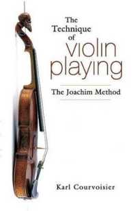 The Technique of Violin Playing : The Joachim Method