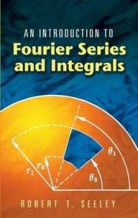 An Introduction to Fourier Series and Integrals (Dover Books on Mathema 1.4tics)