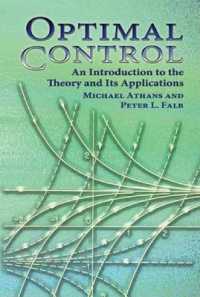 Optimal Control : An Introduction to the Theory and Its Applications (Dover Books on Engineering)
