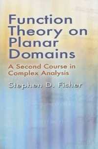 Function Theory on Planar Domains : A Second Course in Complex Analysis (Dover Books on Mathematics)
