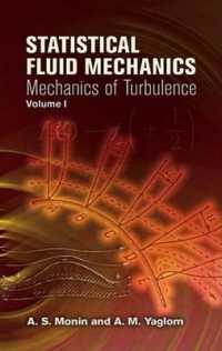 Statistical Fluid Mechanics: v. 1 (Dover Books on Physics)