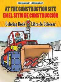 At the Construction Site Coloring Book/En La Obra De Construccion Libro De Colorear (Dover Children's Bilingual Coloring Book)