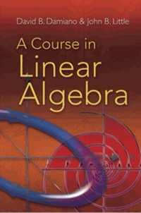 A Course in Linear Algebra (Dover Books on Mathema 1.4tics)