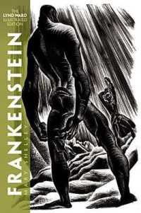 Frankenstein : The Lynd Ward Illustrated Edition