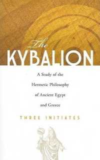 The Kybalion : A Study of the Hermetic Philosophy of Ancient Egypt and Greece (Dover Occult)