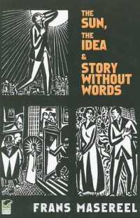 The Sun， the Idea & Story without Words : Three Graphic Novels (Dover Fine Art， History of Art)