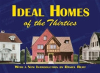 Ideal Homes of the Thirties （Reprint）
