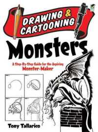 Drawing & Cartooning Monsters : A Step-by-Step Guide for the Aspiring Monster-Maker (Dover How to Draw)
