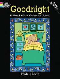 Goodnight Stained Glass Coloring Book (Dover Stained Glass Coloring Book)