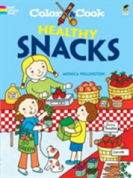 Color & Cook Healthy Snacks (Dover Pictorial Archive Series) （CLR）