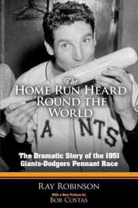 The Home Run Heard 'Round the World : The Dramatic Story of the 1951 Giants-Dodgers Pennant Race (Dover Baseball)