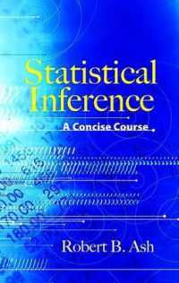 Statistical Inference a Concise Course (Dover Books on Mathema 1.4tics) -- Hardback