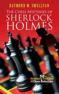 Chess Mysteries of Sherlock Holmes : Fifty Tantalizing Problems of Chess Detection (Dover Recreational Math)