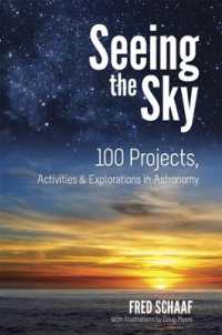 Seeing the Sky: 100 Projects， Activities & Explorations in Astronomy (Dover Children's Science Books)
