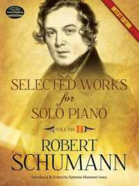 Selected Works for Solo Piano - Volume 2 : Urtext Edition （Urtext）
