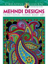 Creative Haven Mehndi Designs Coloring Book : Traditional Henna Body Art (Creative Haven)