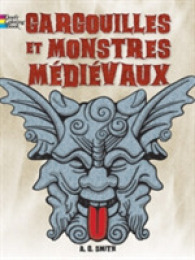 Gargouilles Et Monstres Medievaux / Gargoyles and Medieval Monsters Coloring Book (Dover Children's Bilingual Coloring Book) （CLR CSM）