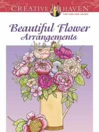 Creative Haven Beautiful Flower Arrangements Coloring Book (Creative Haven)