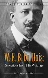 W. E. B. Du Bois: Selections from His Writings (Thrift Editions)