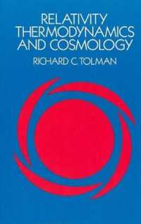 Relativity, Thermodynamics and Cosmology (Dover Books on Physics)