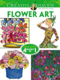 Flower Art Adult Coloring Book : Deluxe Edition 4 Books in 1 (Creative Haven) （CLR CSM DL）