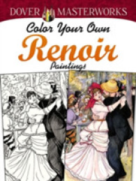 Dover Masterworks: Color Your Own Renoir Paintings -- Paperback / softback （First Edit）