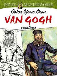 Dover Masterworks: Color Your Own Van Gogh Paintings