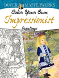 Color Your Own Impressionist Paintings (Dover Masterworks) （CSM REV）