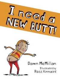 I Need a New Butt!