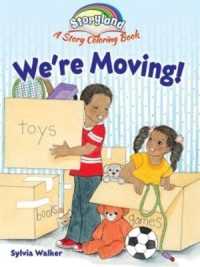 Storyland: We're Moving! : A Story Coloring Book (Dover Coloring Books) （First Edition, First）