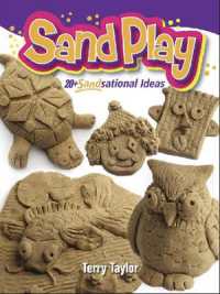 Sand Play! : 20+ Sandsational Ideas