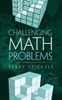 Challenging Math Problems (Dover Books on Mathema 1.4tics)