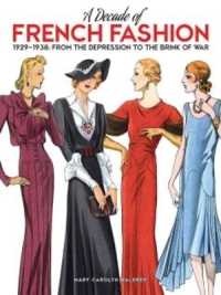 A Decade of French Fashion， 1929-1938 : From the Depression to the Brink of War