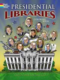 Presidential Libraries (Dover History Coloring Book) （First Edition, First）