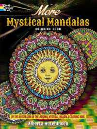 More Mystical Mandalas Coloring Book : By the Illustrator of the Original Mystical Mandalas Coloring Book (Dover Design Coloring Books)