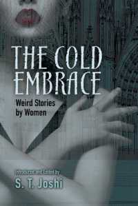 Cold Embrace : Weird Stories by Women