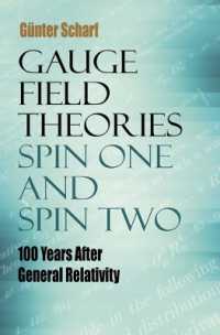 Gauge Field Theories: Spin One and Spin Two : 100 Years after General Relativity