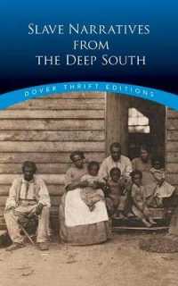 Slave Narratives from the Deep South (Dover Thrift Editions)
