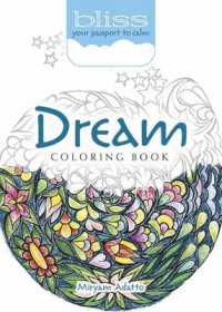 Bliss Dream Coloring Book : Your Passport to Calm