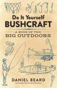 Do it Yourself Bushcraft : A Book of the Big Outdoors