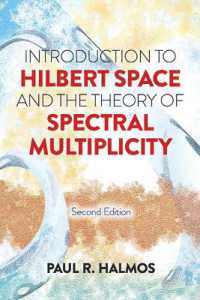 Introduction to Hilbert Space and the Theory of Spectral Multiplicity : Second Edition