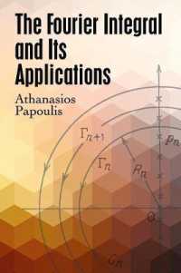 The Fourier Integral and Its Applications (Dover Books on Engineering)