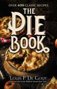 The Pie Book: over 400 Classic Recipes -- Hardback