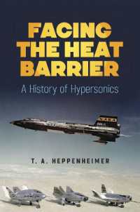Facing the Heat Barrier: a History of Hypersonics : A History of Hypersonics