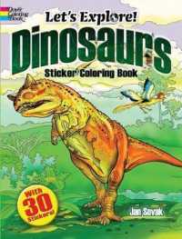 Let's Explore! Dinosaurs Sticker Coloring Book (Dover Coloring Books) （CLR CSM ST）