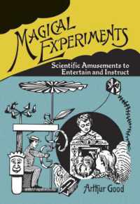 Magical Experiments : Scientific Amusements to Entertain and Instruct